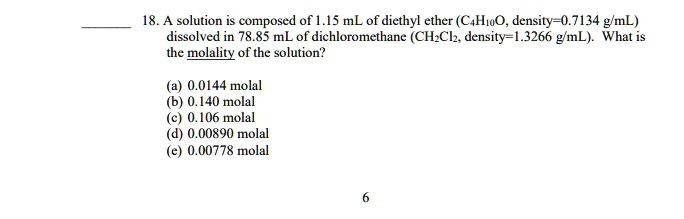 A Solution Is Composed Of 1 1s Ml Of Diethyl Ether C Itprospt