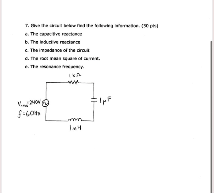 SOLVED7 . Give the circuit below find the following information (30