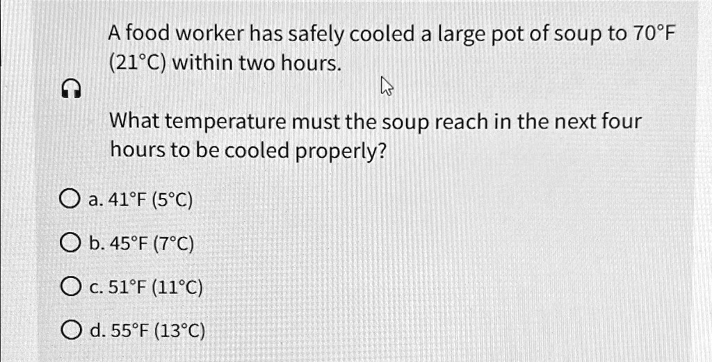 a food worker has safely cooled a large pot of soup to 70f 21c within ...