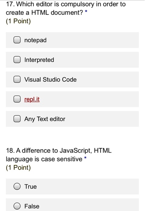 SOLVED: python  editor is compulsory in order to create a HTML  document?* (1 Point) notepad Interpreted Visual Studio Code  Any  Text editor  difference to  language is case sensitive *  (