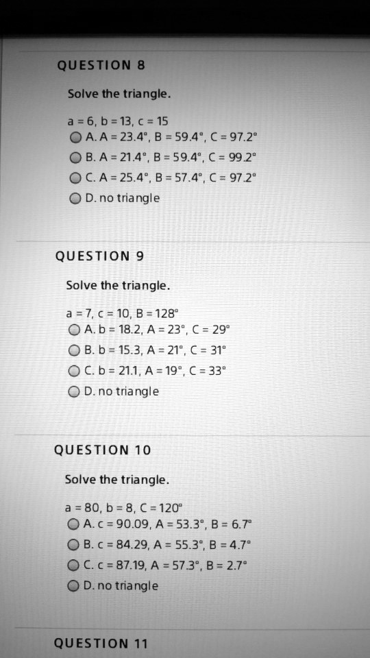Solved Question Solve The Triangle A 6 B 13 A 15 A A 23 4 B 59 4 C 97 2 B A 21 4 B 59 44 C 99 28 Ca 25 4 B 57 4