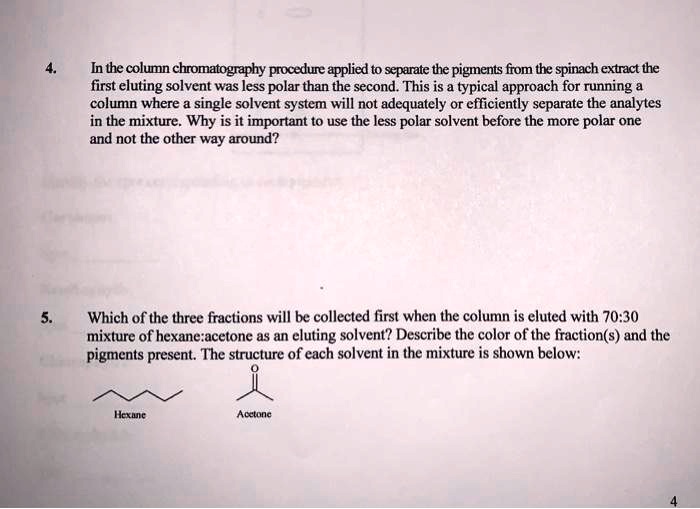 SOLVED In the column chromatography procedure applied to separate the pigments from the spinach