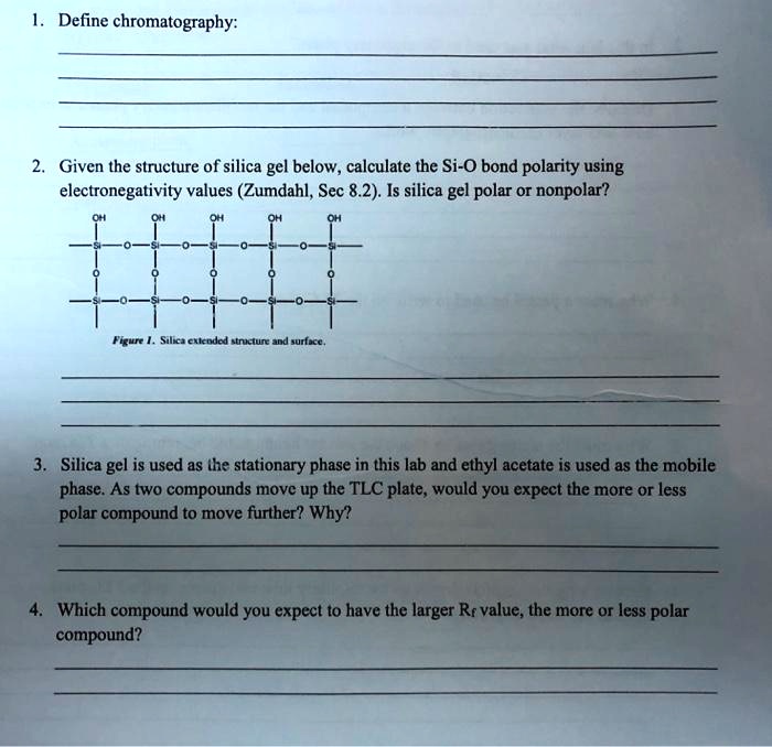 SOLVED Define chromatography Given the structure of silica gel below, calculate the SiO bond