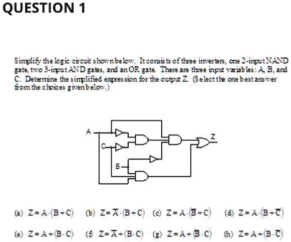 Solved: Simplify The Logic Circuit Shown Below. It Consists Of Three 