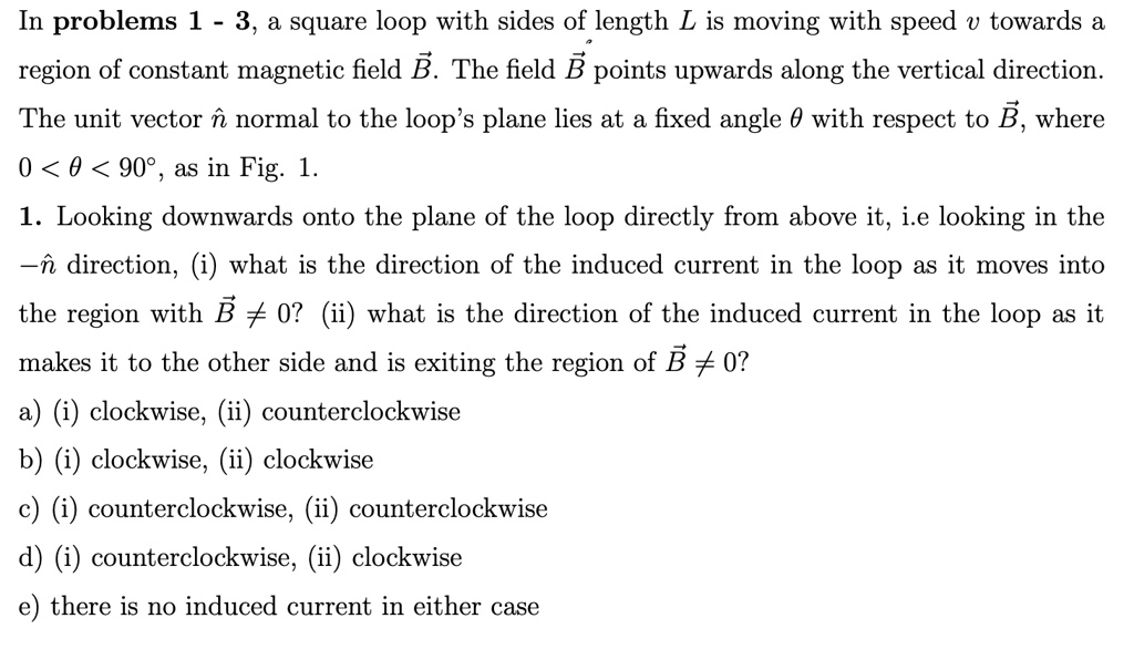 SOLVED: In problems 1 3, a square loop with sides of length L is moving ...