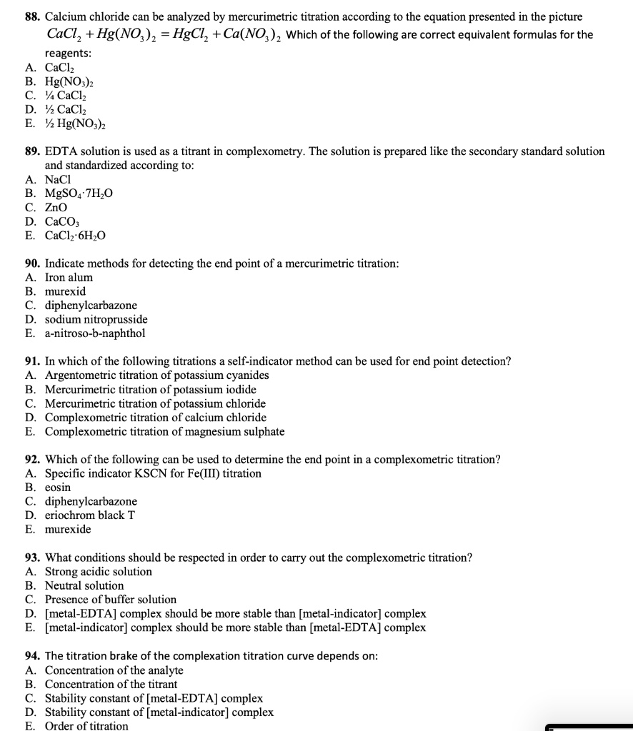 SOLVED 88. Calcium chloride can be analyzed by mercurimetric titration