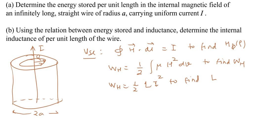 SOLVED: (a) Determine the energy stored per unit length in the internal ...