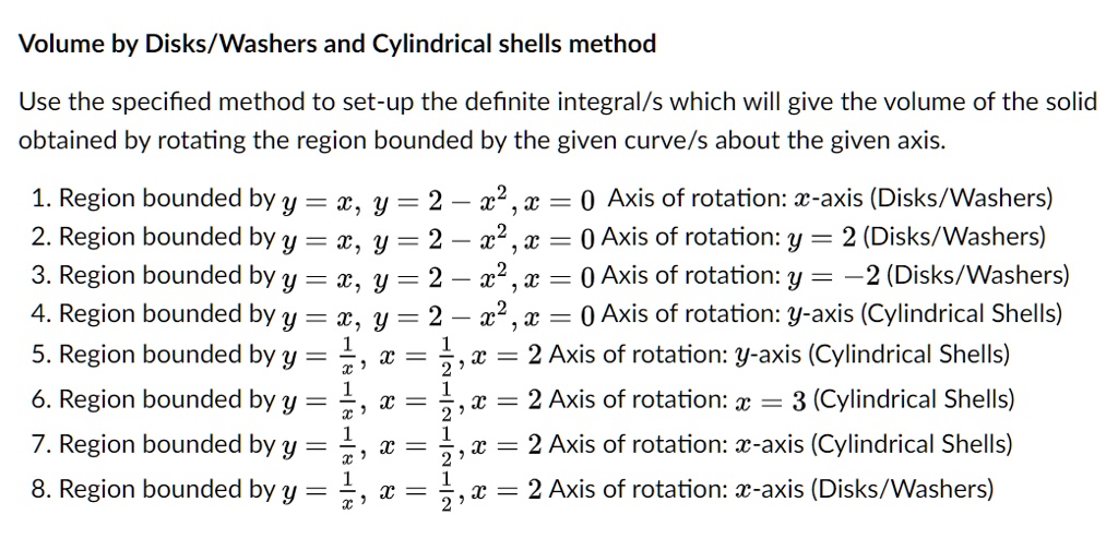 SOLVED Volume by Disks/Washers and Cylindrical shells method Use the
