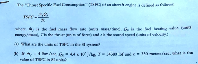 the thrust specific fuel consumptiontsfc of an aircraft engine is ...