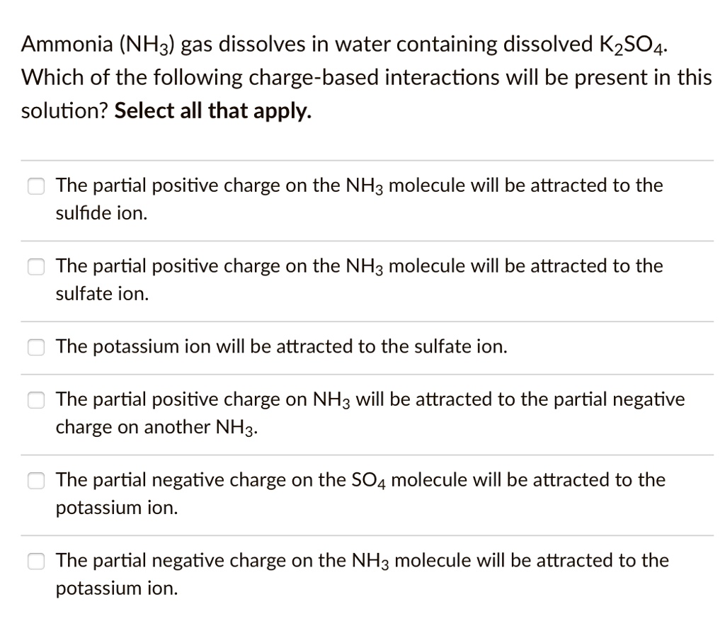 SOLVED Ammonia (NH3) gas dissolves in water containing dissolved K2SO4