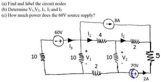 SOLVED: Texts: Circuits Problem a) Find and label the circuit nodes. b ...