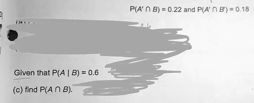 SOLVED P A 0 B 0.22 and P A 0 B 0.18 Given that P A B