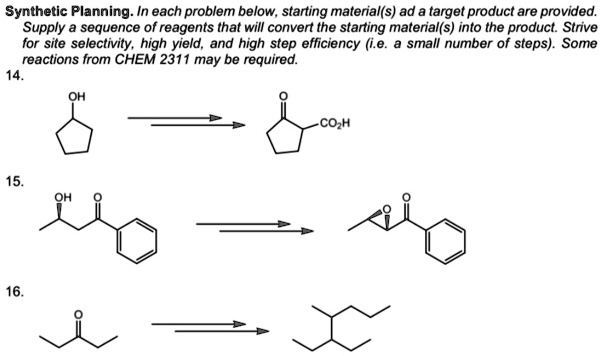 SOLVED: Synthetic Planning In each problem below; starting material(s ...