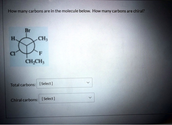 SOLVED: How many carbons are in the molecule below: How many carbons