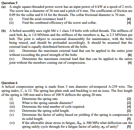 SOLVED: Question 5 (a) A single square-threaded power screw has an ...