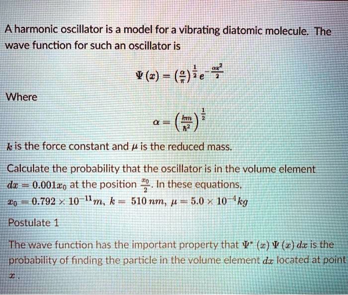SOLVED A harmonic oscillator is a model for a vibrating diatomic