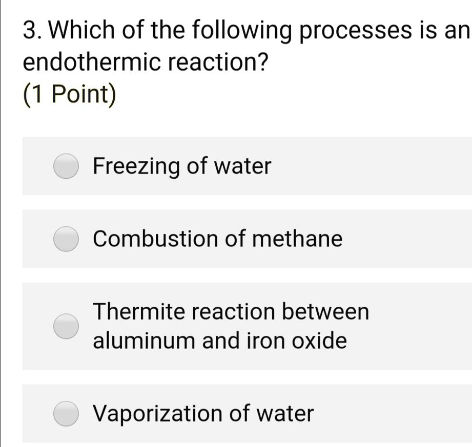 SOLVED3. Which of the following processes is an endothermic reaction