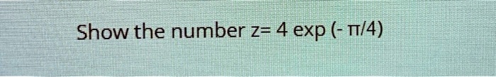 show the number z 4 exp t4 42956