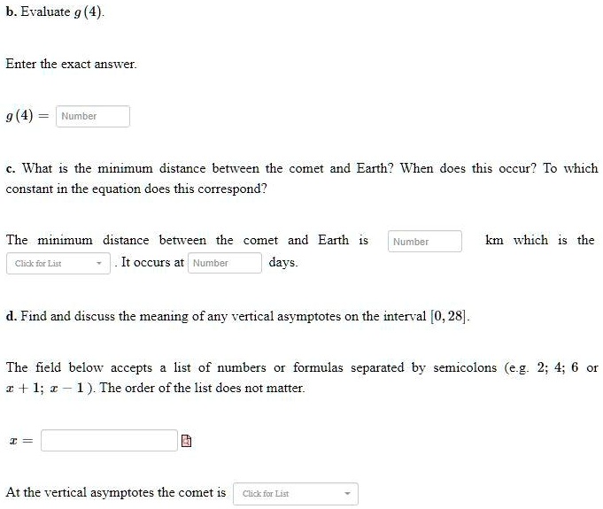 A laser rangefinder is locked on a comet approaching Earth. The distance g(x), in kilometers, of