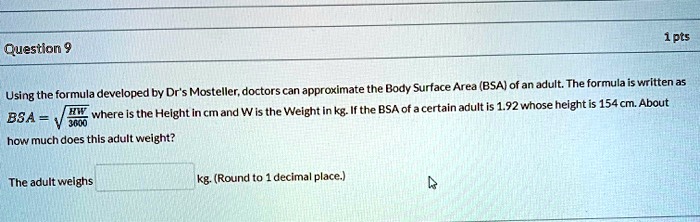 solved-pts-question-approximate-the-body-surface-area-bsaofan-adult