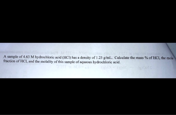 SOLVED: Sample of 4.63 M hydrochloric acid (HCl) has a density of 1.25