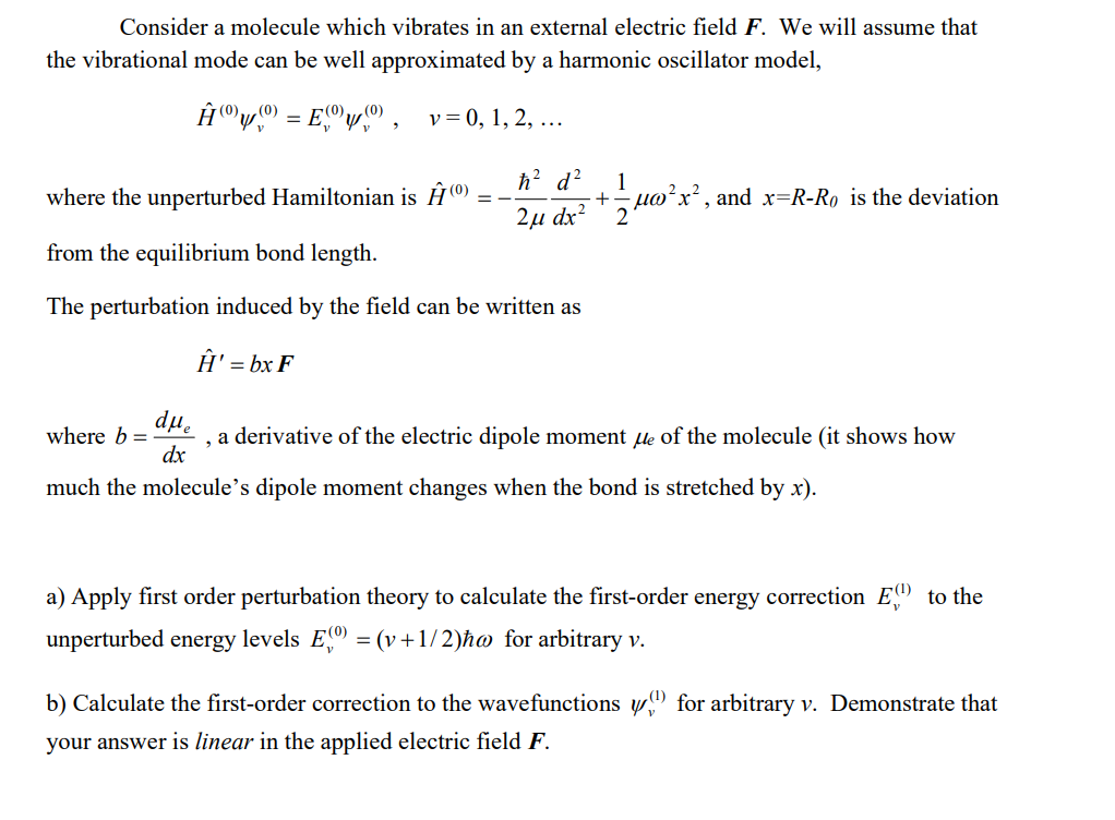 SOLVED: Consider a molecule which vibrates in an external electric ...