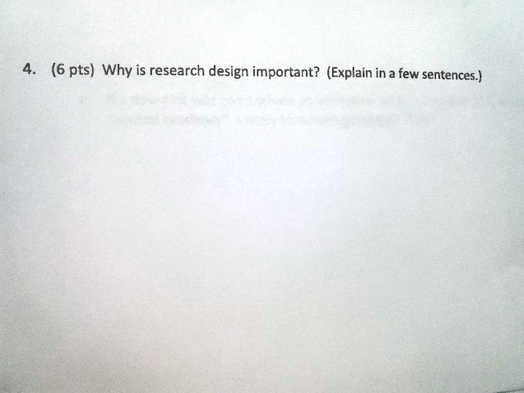 solved-4-6-pts-why-is-research-design-important-explain-in-a-few