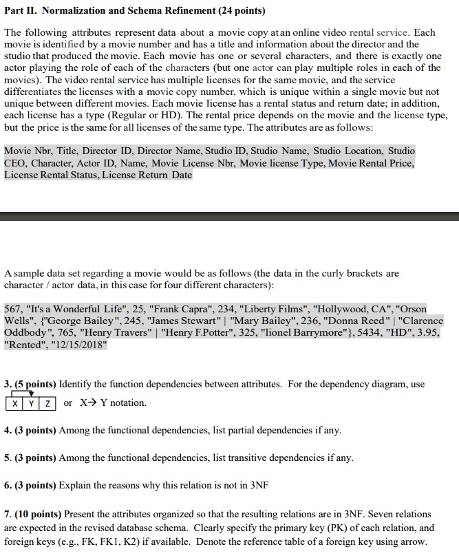Part II. Normalization and Schema Refinement (24 points) The following ...