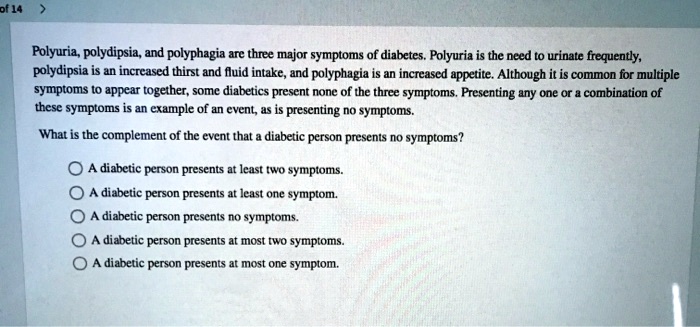 Polyuria, Polydipsia, And Polyphagia Are Three Major Symptoms Of ...