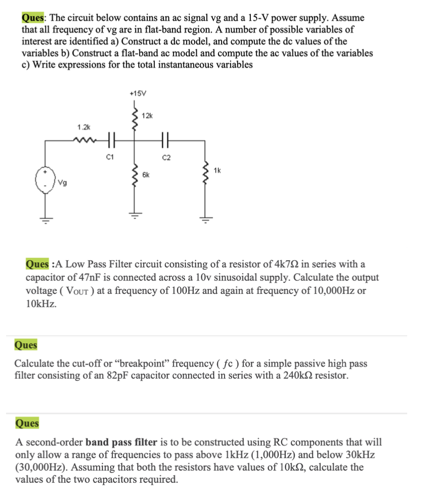 SOLVED Ques The Circuit Below Contains An Ac Signal Vg And A 15 V solved-ques-the-circuit-below-contains-an-ac-signal-vg-and-a-15-v
