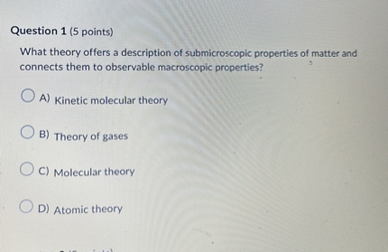 SOLVED: Question 1 (5 Points) What Theory Offers A Description Of ...