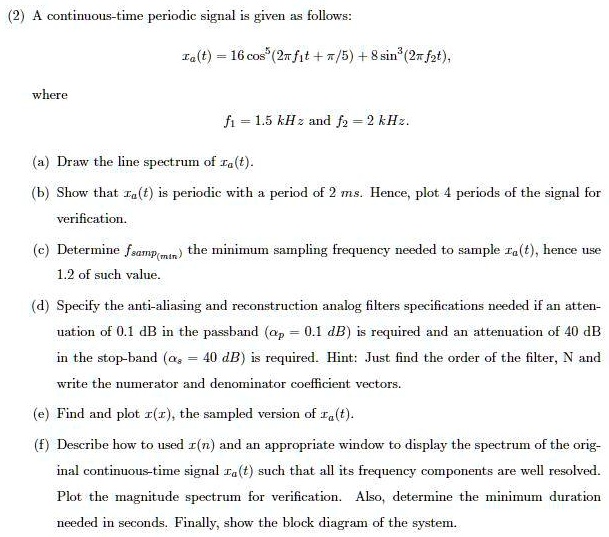 VIDEO solution: A continuous-time periodic signal is given as follows ...