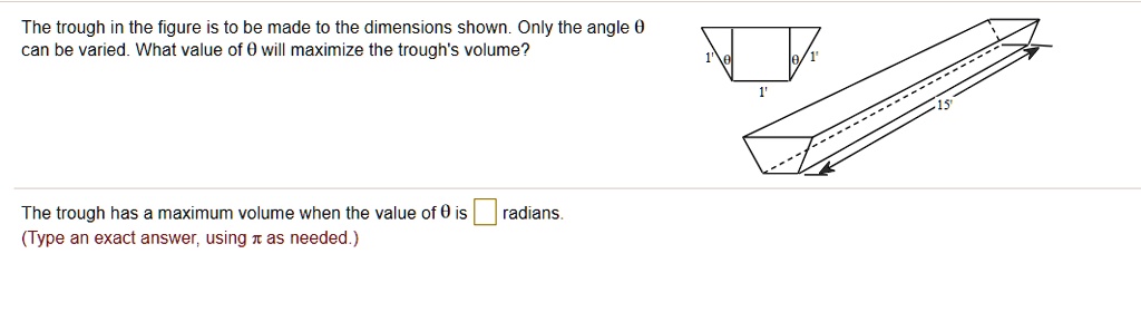 SOLVED: The trough in the figure is to be made to the dimensions shown ...