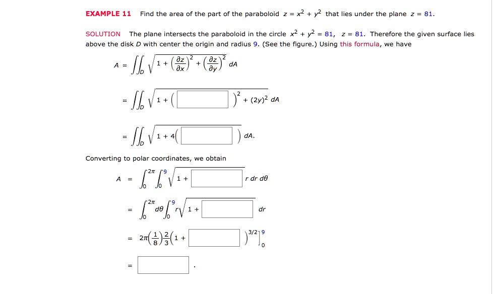 Solved Example 11 Find The Area Of The Part Of The Paraboloid 2 X2 Y2 That Lies Under The Plane Solution The Plane Intersects The Paraboloid In The Circle X2