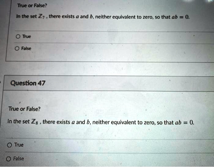 solved-true-or-false-in-the-set-zz-there-exists-a-and-b-neither-equivalent-to-zero-so-that