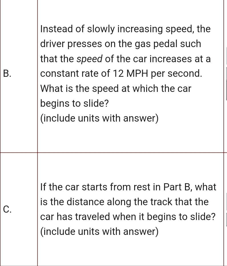 B. Instead of slowly increasing speed, the driver presses on the gas ...