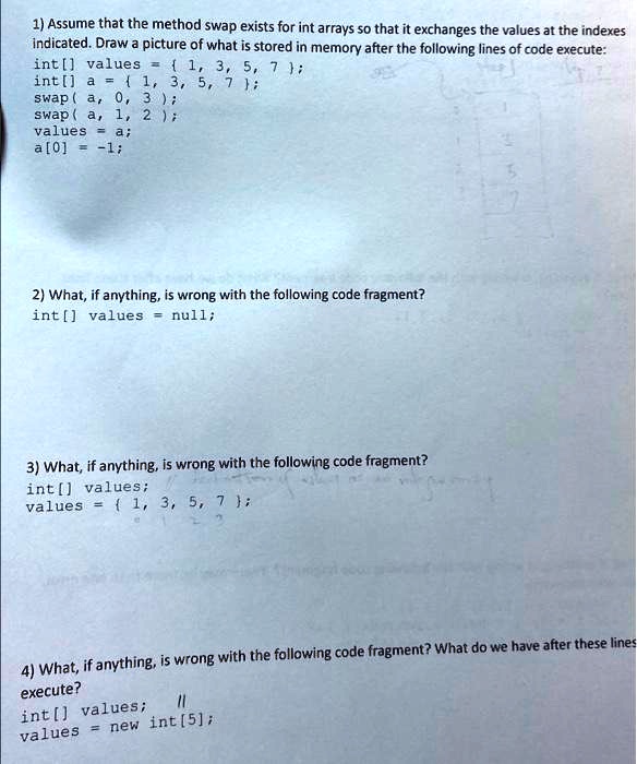 SOLVED Assume that the method swap exists for int arrays so that it