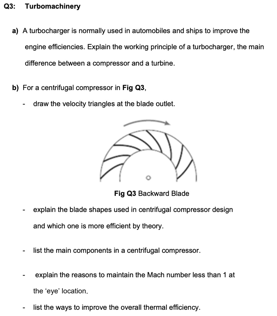 SOLVED Q3 Turbomachinery a) A turbocharger is normally used in