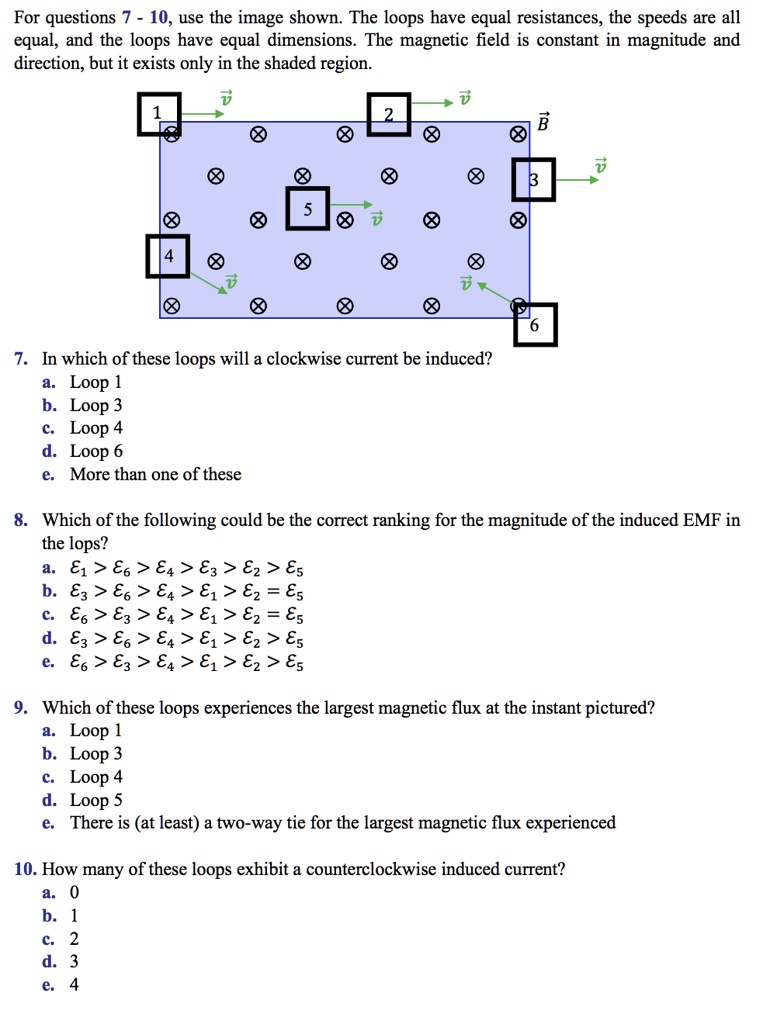 SOLVED: For questions 7-10, use the image shown: The loops have equal ...