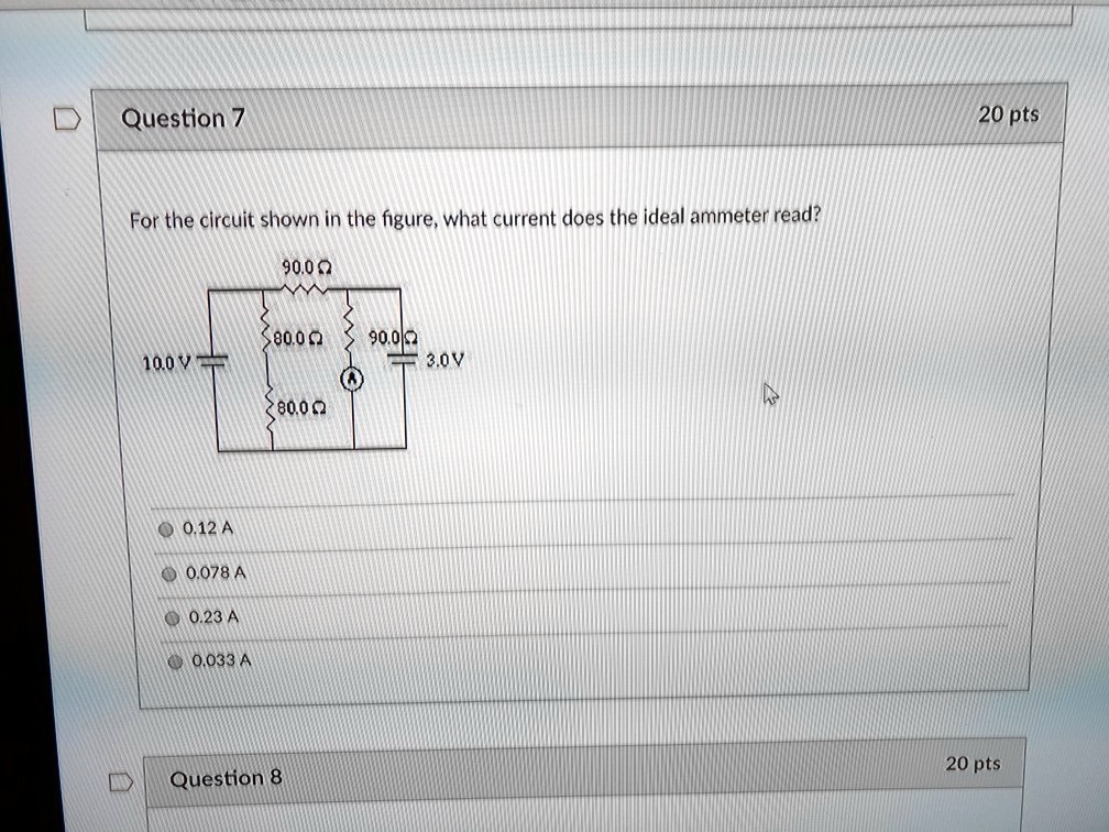 SOLVED Question 7 For the circuit shown in the figure, what current