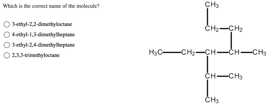 solved-which-is-the-correct-name-of-the-molecule-ch3-3-ethyl-2-2