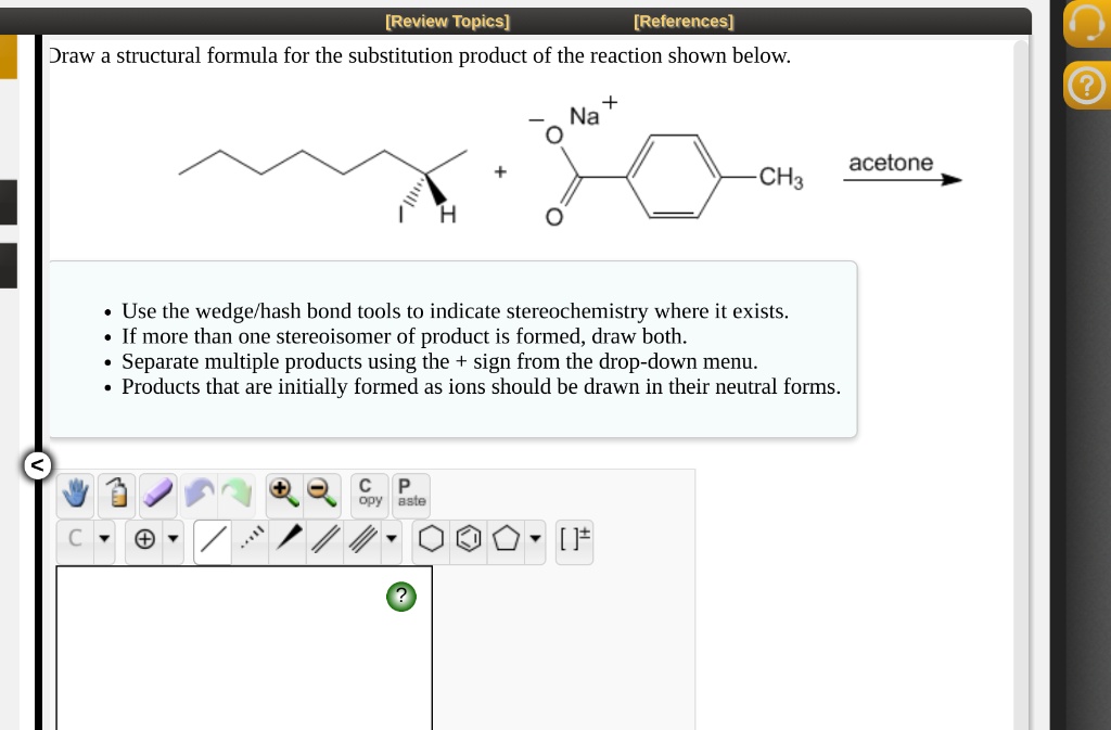 [Review Topics] [References] Draw a structural formula for the ...
