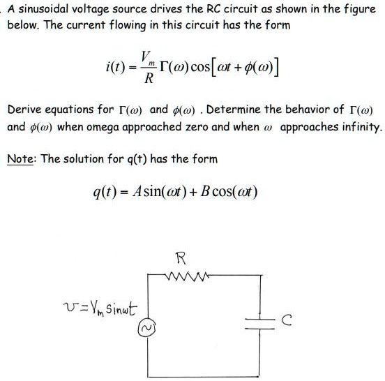 SOLVED: A sinusoidal voltage source drives the RC circuit as shown in ...