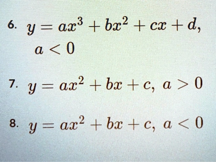 Solved 6 Y A13 Bx2 Cc D A 0 7 Y Ax2 Bx C A 0 8 Y Ax2 Bx C A 0