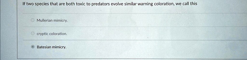 If two species that are both toxic to predators evolve similar warning ...