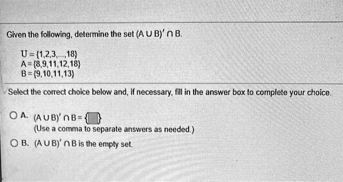 SOLVED: Given The Following, Determine The Set (A U B)' N B. U-1, 23 ...