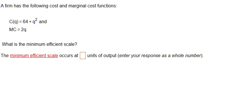 SOLVED: A firm has the following cost and marginal cost functions: C(q ...