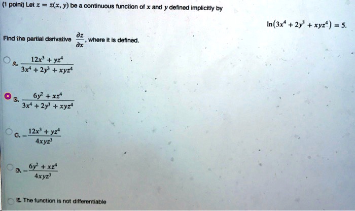 Solved Point Let 2 Z R Y Be Continuous Function Oi X And Deilned Implicitly By In 3x 2y Xyz 5 Find Iha Panlal Darvativa Whare It Is Defined H2x 3x 2y