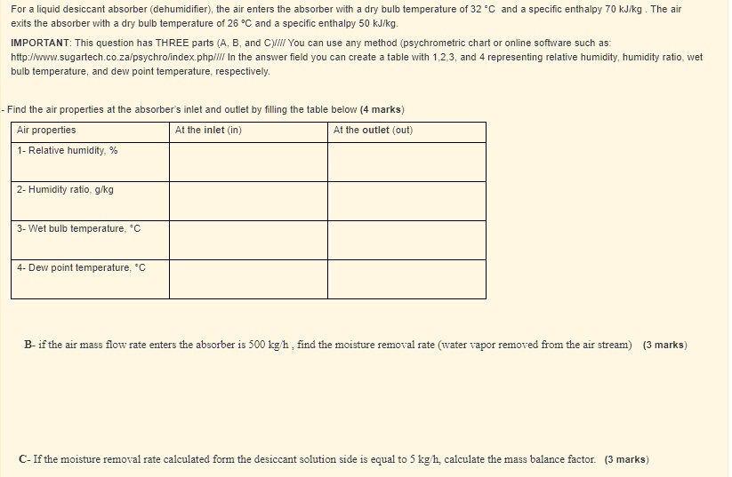 SOLVED For a liquid desiccant absorber (dehumidifier), the air enters