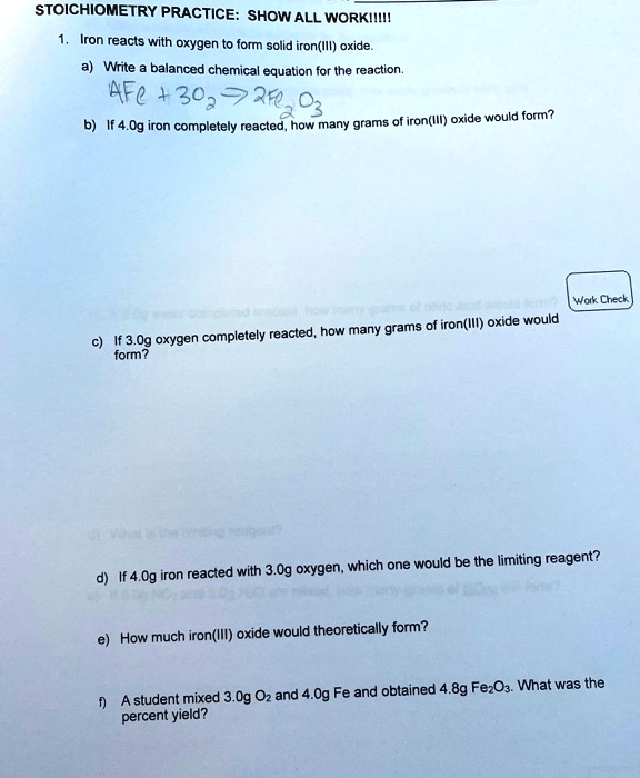 SOLVED Stoichiometry Practice Show All Work Iron reacts with oxygen